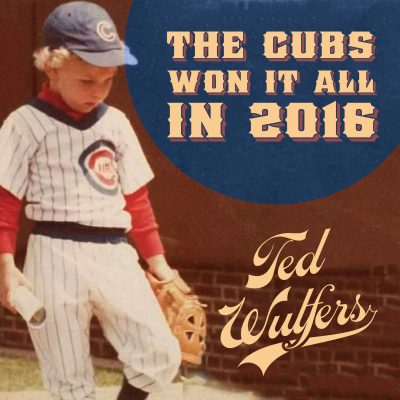 The-Cubs-Won-It-All-In-2016