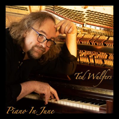 Piano In June Ted Wulfers Album Cover